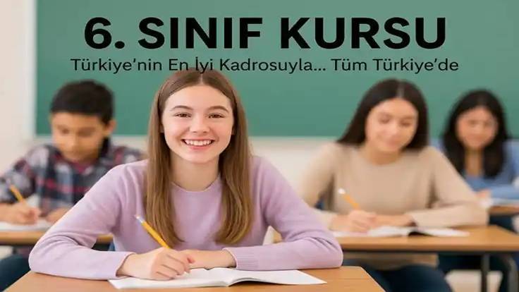 6. Sınıf Kursu | Bire Bir Özel Ders | Online Yüz Yüze