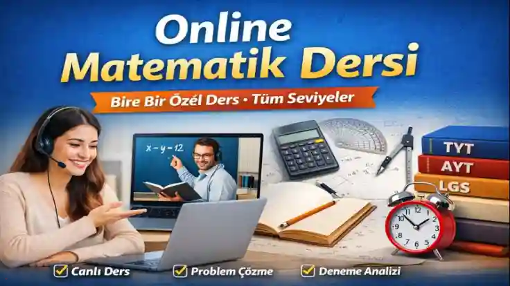 Online Matematik Dersi | Bire Bir Özel Ders (Tüm Seviyeler)