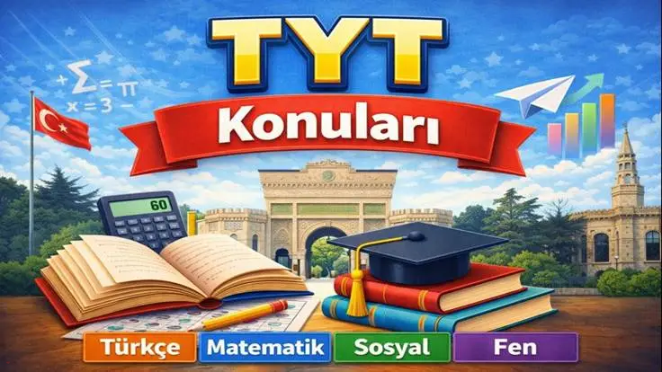 TYT Konuları | Güncel TYT Konu Listesi + Çalışma Planı (YKS)