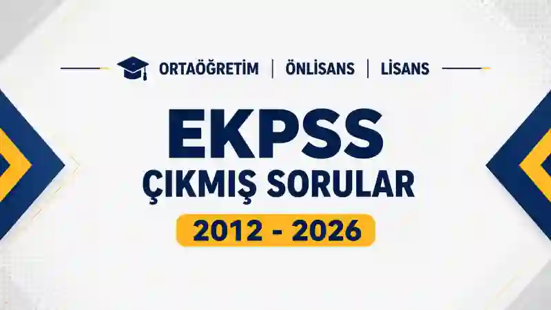 EKPSS Çıkmış Sorular ve Cevapları (2014–2026) — 2026 Dahil PDF İndir