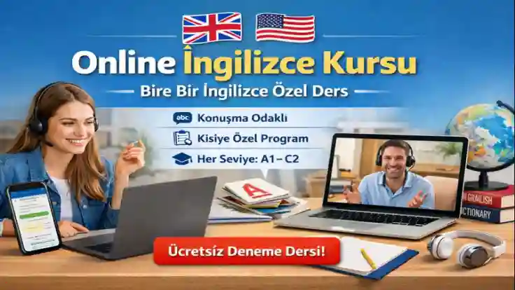 Online İngilizce Kursu | Bire Bir Konuşma Odaklı İngilizce Özel Ders