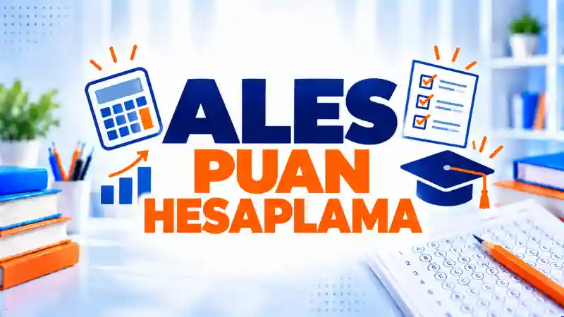 ALES Puan Hesaplama 2026 | SAY, SÖZ, EA + Yüzdelik Dilim
