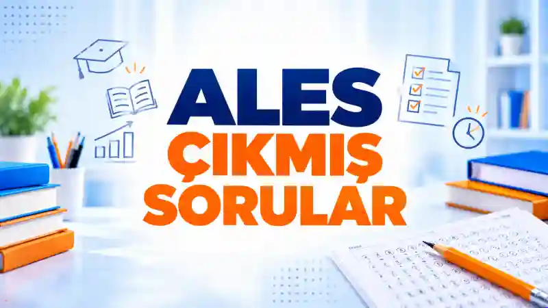 ALES Çıkmış Sorular PDF 2006–2026 | Matematik + Türkçe