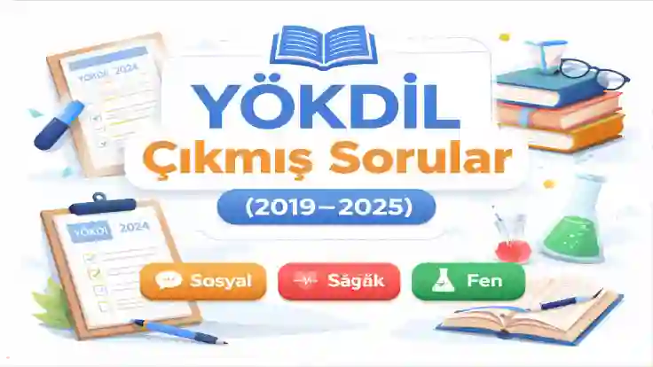 YÖKDİL Çıkmış Sorular PDF İndir (2019–2025) | ÖSYM Tüm Sorular + Cevap Anahtarı