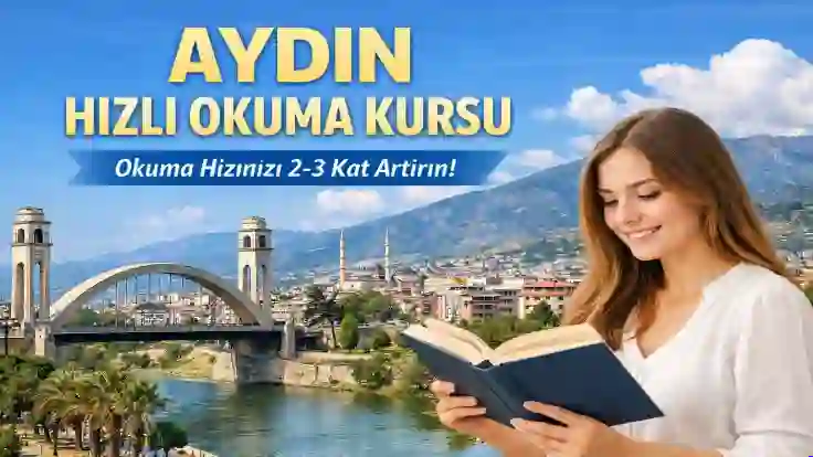 Hızlı Okuma Kursu Aydın | 0535 778 95 96