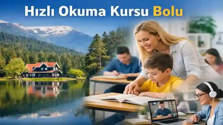 Bolu Hızlı Okuma Kursu | 0535 778 95 96