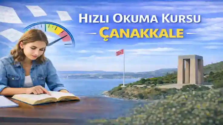 Çanakkale Hızlı Okuma Kursu | 0535 778 95 96