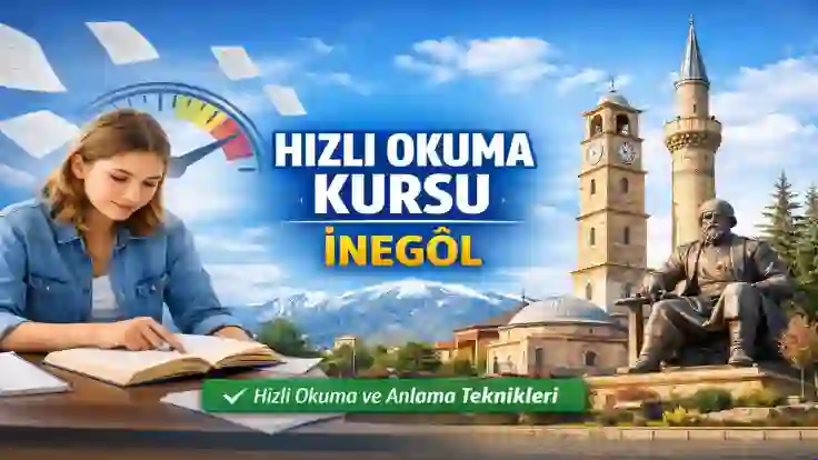 İnegöl Hızlı Okuma Kursu | 0535 778 95 96