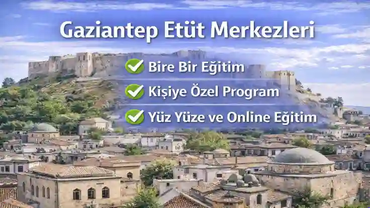 Gaziantep Etüt Merkezleri | 0535 778 95 96