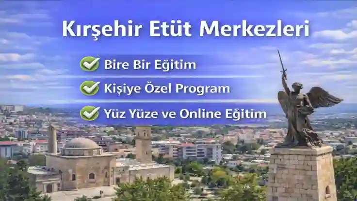 Kırşehir Etüt Merkezleri | 0535 778 95 96