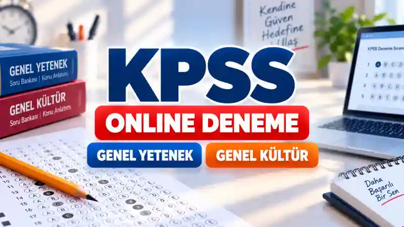 KPSS Online Deneme Sınavı (Genel Yetenek & Genel Kültür – Güncel 2026)