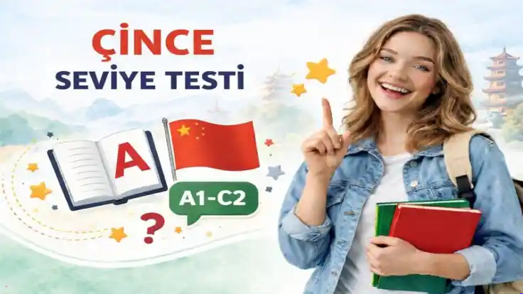Çince Seviye Testi (A1–C2) | Online Seviye Tespit Sınavı
