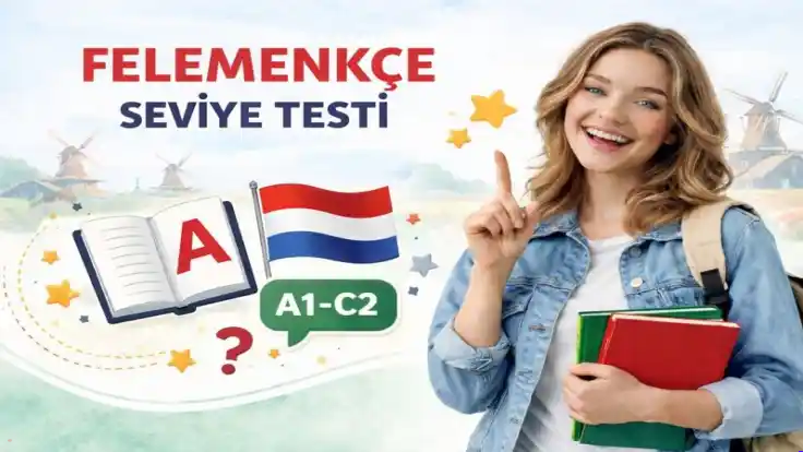 Felemenkçe Seviye Testi (A1–C2) | Online Seviye Tespit Sınavı