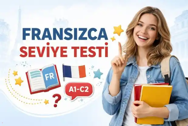 Fransızca Seviye Testi – Ücretsiz Online A1–C2 Seviye Tespit Sınavı