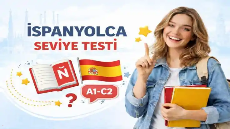 İspanyolca Seviye Testi (A1–C2) | Online Seviye Tespit