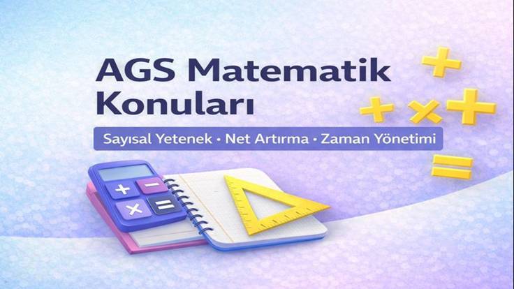 AGS Matematik Konuları (2026) — Güncel Müfredat