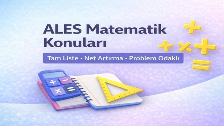 ALES Matematik Konuları (2026) — Güncel Müfredat