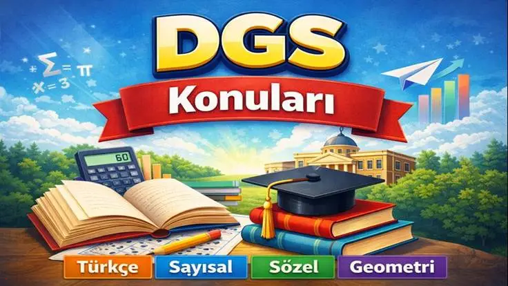 DGS Konuları (2026) — Güncel Müfredat
