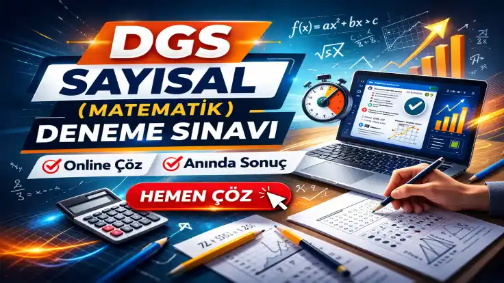 DGS Sayısal (Matematik) Deneme Sınavı – Yeni Nesil Online Test