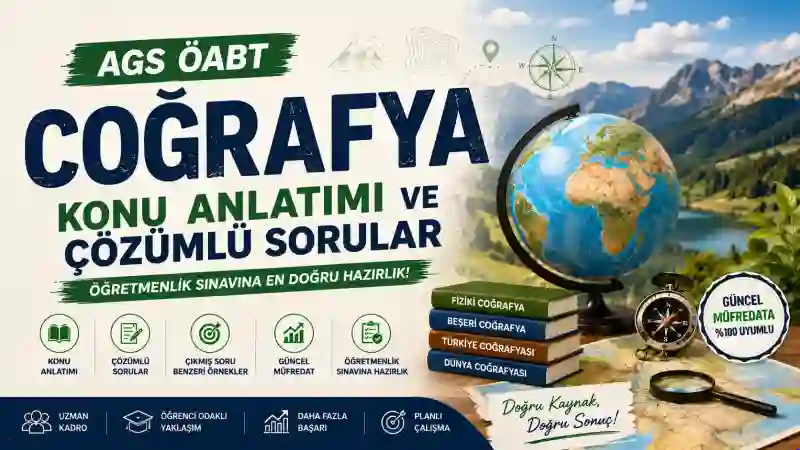 AGS ÖABT Coğrafya Konu Anlatımı ve Çözümlü Sorular