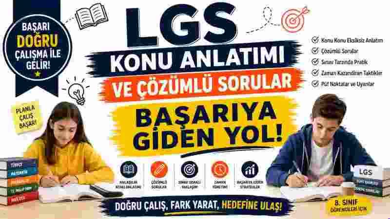 LGS 2026 Konu Anlatımı ve Yeni Nesil Çözümlü Sorular | XYZ Akademi
