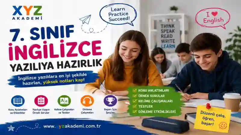 7. Sınıf İngilizce Yazılıya Hazırlık Konu Anlatımı ve Yazılı Soruları