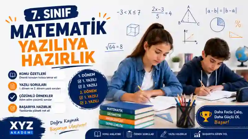 7. Sınıf Matematik Yazılıya Hazırlık Konu Anlatımı ve Sınav Soruları